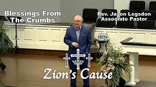 Rev. Jason Logsdon - "Blessings From The Crumbs"