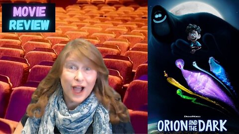 Orion and the Dark movie review by Movie Review Mom!