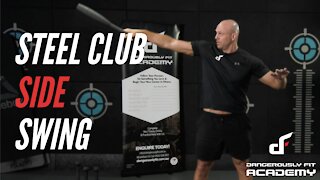How To Perform The Steel Club Side Swing
