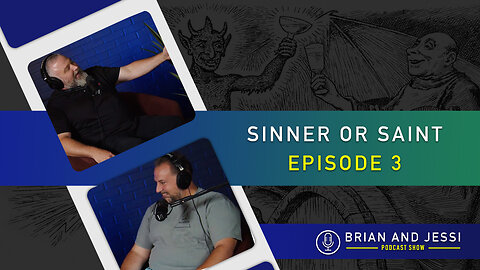 Brian & Jessi Show | Sinner or Saint | Episode 3