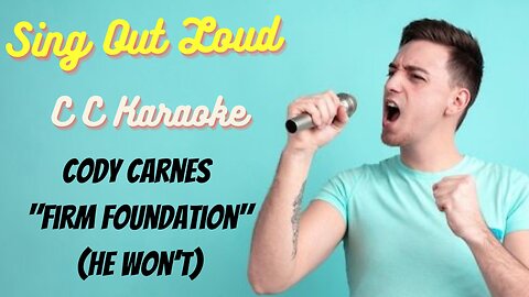 Cody Carnes – "Firm Foundation" (He Won’t) (BackDrop Christian Karaoke)