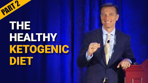 Dr. Berg: The Benefits of Healthy Keto (Part 2)