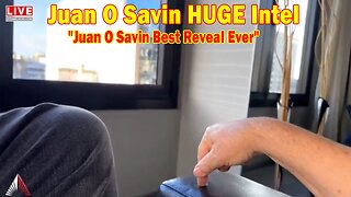 Juan O Savin HUGE Intel 02.19.24: "Juan O Savin Best Reveal Ever"