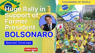 BRAZIL - Huge Rally in Support of Former President Bolsonaro