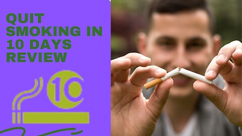 How to quit smoking| How to quit smoking in 10 days| quit smoking in 10 days review