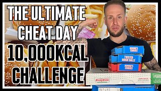 10,000 CALORIE CHALLENGE - THE ULTIMATE CHEAT DAY - CAN I COMPLETE IT?