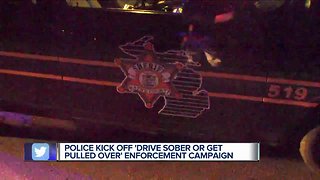 Police kick off 'Drive Sober or Get Pulled Over' enforcement campaign