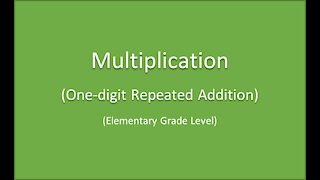 Math-Multiplication - one-digit - repeated addtion