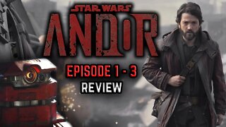 Star Wars ANDOR - Episodes 1 - 3 Review