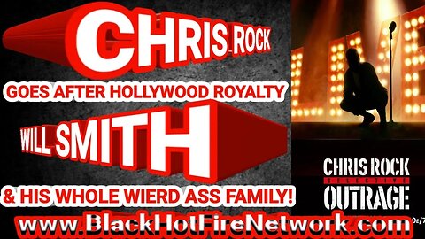 CHRIS ROCK GOES AFTER HOLLYWOOD ROYALTY WILL SMITH & HIS WHOLE WIERD ASS FAMILY!