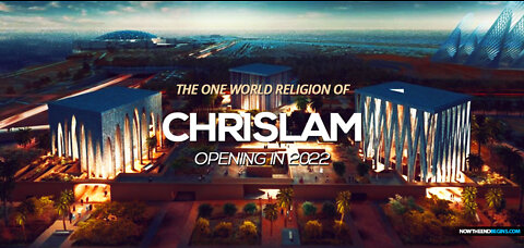 Chrislam - The One World Religion