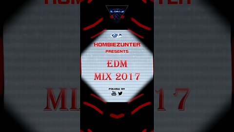 Hombiezunter Presents EDM Mix 2017 #shorts