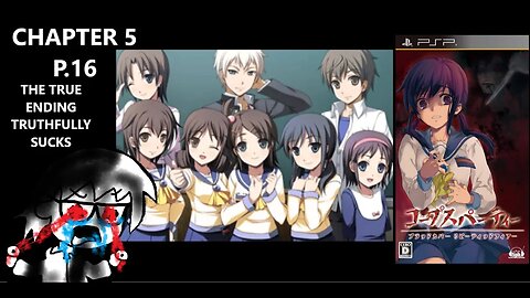 Corpse Party PSP - YES WE DID IT WE'RE FINALLY DONE WITH THIS GARBAGE OH NO EXTRA ENDS TOO? F- P.16