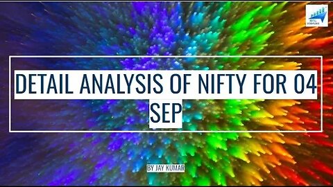 DETAIL ANALYSIS OF NIFTY FOR 04 SEP || WITH JAY KR. #nifty #niftytrading #niftyanalysis #options