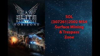 Elite Dangerous: Permit - SOL - (307261) 2002 MS4 - Trespass Zones & Surface Mining - [00037]