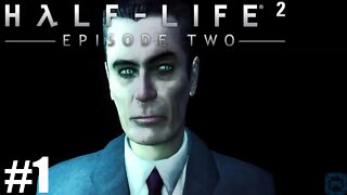 Half-Life 2: Episode One #1: RETURN TO THE CITADEL