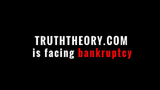 Truth Theory Is Facing Bunkrupcy