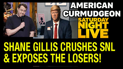 SHANE GILLIS CRUSHES SNL & EXPOSES THE LOSERS!