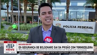 Ex-segurança de Bolsonaro sai da prisão com tornozeleira eletrônica