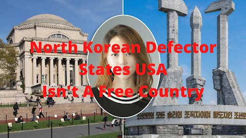 North Korean Defector Amazed at How Unfree USA is in College