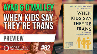 Book Club #62 | Sasha Ayad, Lisa Marchiano & Stella O'Malley's When Kids Say They're Trans