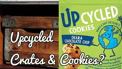 Upcycling Crates & Cookies