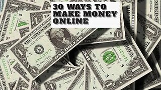 30 Ways To Make Money Online