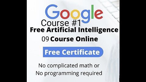 Free Google AI course part 1 with free certificate