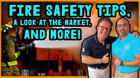 The Market, Fire Safety, and More - Real Estate PowerCast With Team Powerhouse s3 e10