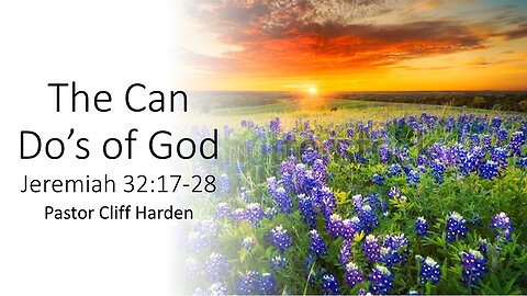 “The Can Do’s of God” by Pastor Cliff Harden
