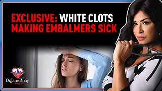 Exclusive: White Clots Making Embalmers Sick