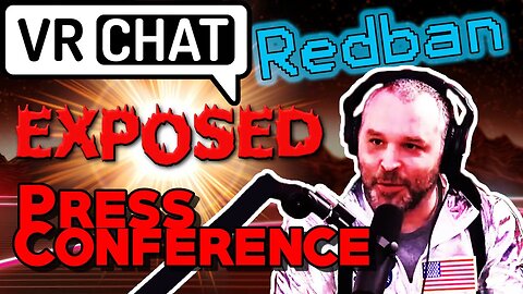 Brian Redban Exposed Press Conference | VIRTUAL REDBAN is a Virtual Jerk in VRChat