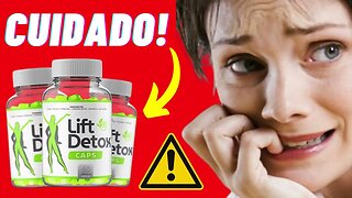 Lift Detox - Lift Detox Caps Funciona - Lift Detox Caps - Lift Detox Funciona