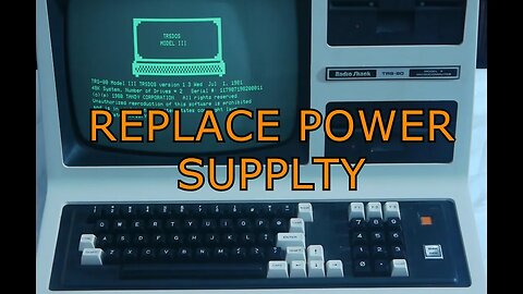 TRS-80 Model 4 Power Supply Replacement