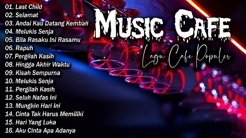 LAGU CAFE POPULER 2023 - AKUSTIK CAFE SANTAI 2023 - Full Album AKUSTIK LAGU INDONESIA 2023