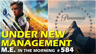 Skydance takes over Paramount, Star Trek and more under new ownership! | MEiTM #584