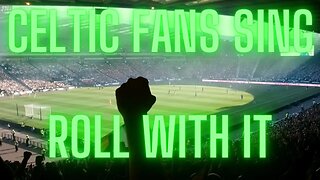ROLL WITH IT - Celtic Fans Sing Oasis Classic | Scottish Cup Final | Celtic 3 - 1 Inverness C.T