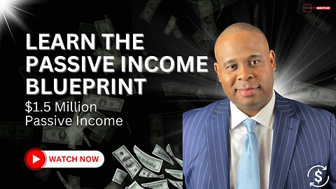 Learn The Passive Income Blueprint: (3) Effective Ways To Reach $1.5 Million In Passive Income