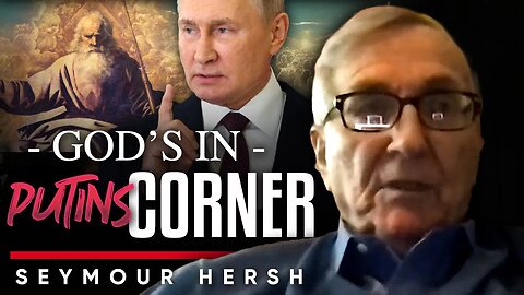 🕌 Divinely Guided: 🔥 Putin's Connection to the Higher Powers - Seymour Hersh