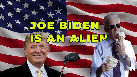 Is Joe Biden an Alien