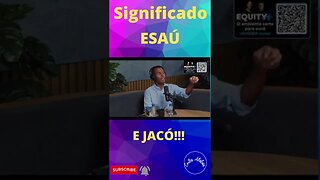 SIGNIFICADO DO NOME ESAÚ E JACÓ / Dr. Rodrigo Silva #shorts