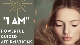 POWERFUL "I AM" Affirmations for Success, Love, Confidence, Gratitude, & Happiness! LISTEN EVERY DAY