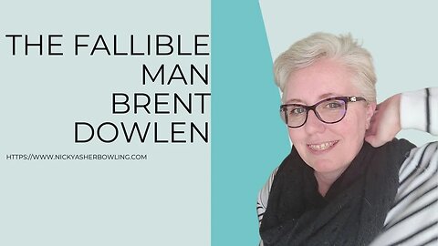 Brent Dowlen-The Fallible Man