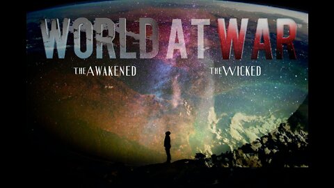 World At WAR with Dean Ryan 'The Awakened & The Wicked'