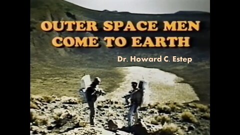 Outer Space Men Come To Earth by Dr. Howard C. Estep