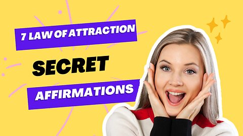 7 Law of Attraction Secret And Affirmations