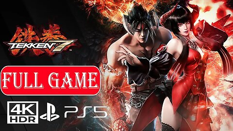 TEKKEN 7 [FULL GAME] No Commentary ✔️4K 60ᶠᵖˢ HDR PS5