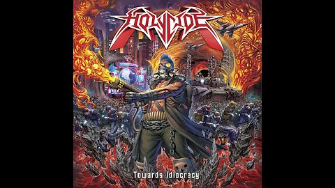 Holycide - Towards Idiocracy