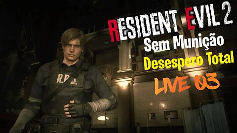Resident Evil 2 Remake - Sem Munição, Desespero Total Bora Jogar - 003
