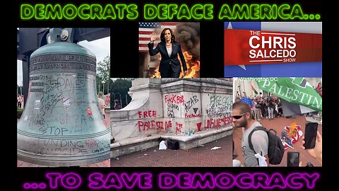 Democrats Deface America...To Save Democracy